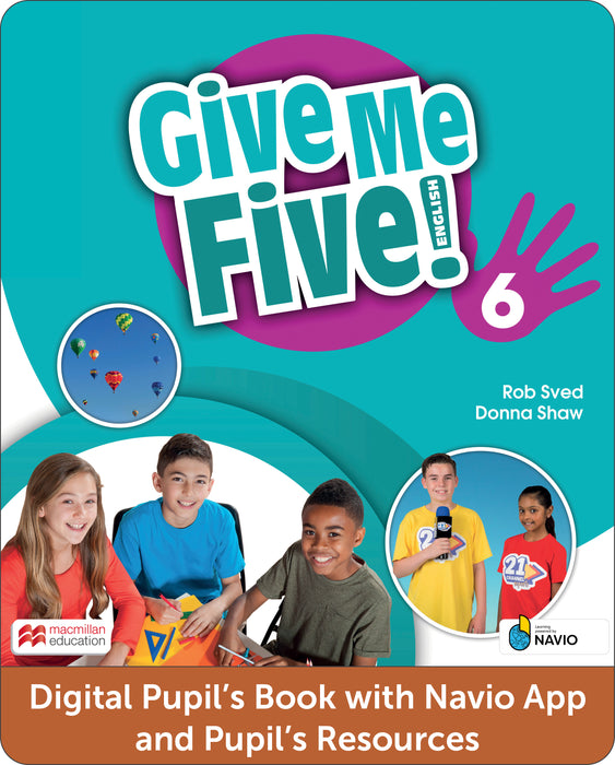 Give Me Five Level 6 Digital Pupils Book with Navio App and Pupils Resources