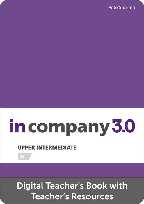 In Company 3.0 Upper Intermediate - Upper Intermediate Level Digital Teacher's Book with Teacher's Resources